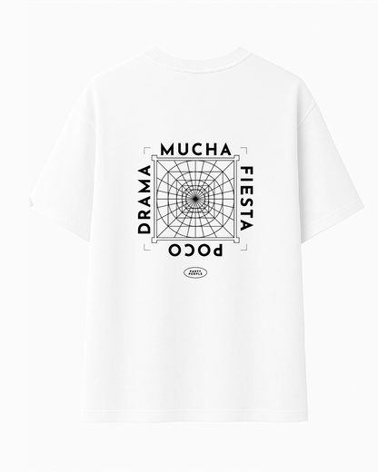 Camiseta Blanca Mucha Fiesta Poco Drama - Oversize Fit